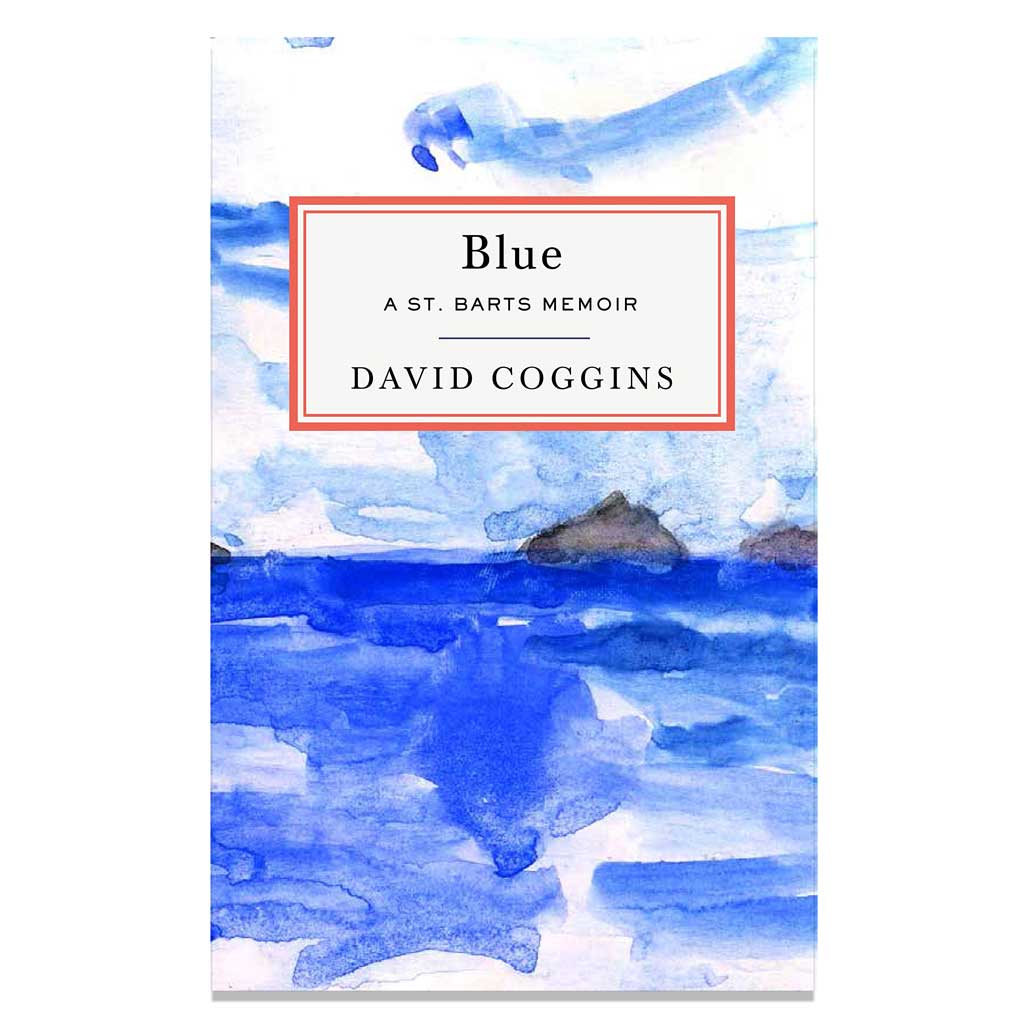 Blue: A St. Barts Memoir front cover 