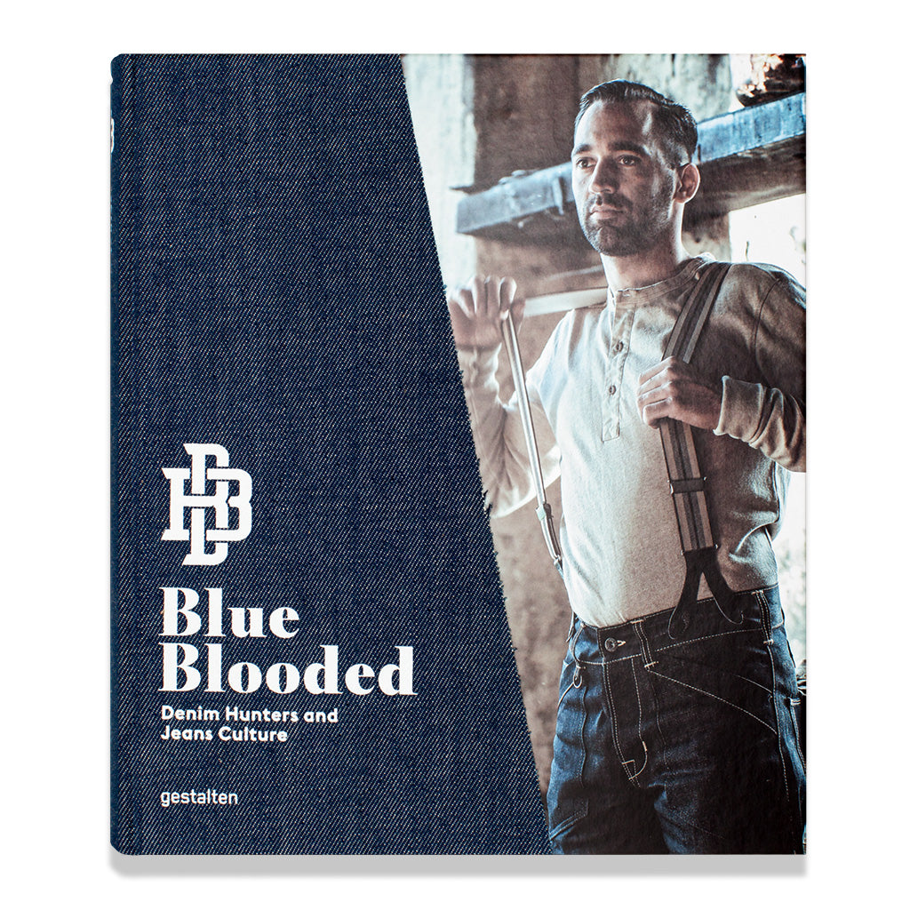Blue Blooded: Denim Hunters and Jeans Culture - Kingpins Shop