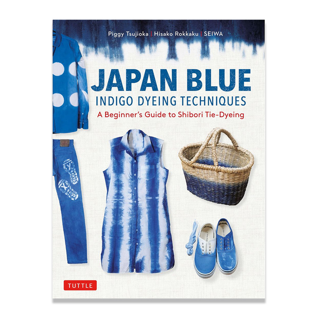 Japan Blue Indigo Dyeing Techniques: A Beginner&#39;s Guide to Shibori Tie-Dyeing