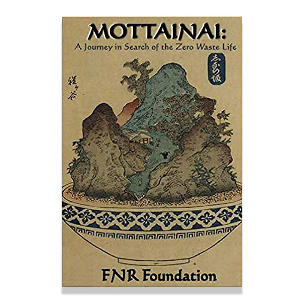 front cover of Mottainai: A Journey in Search of the Zero Waste Life