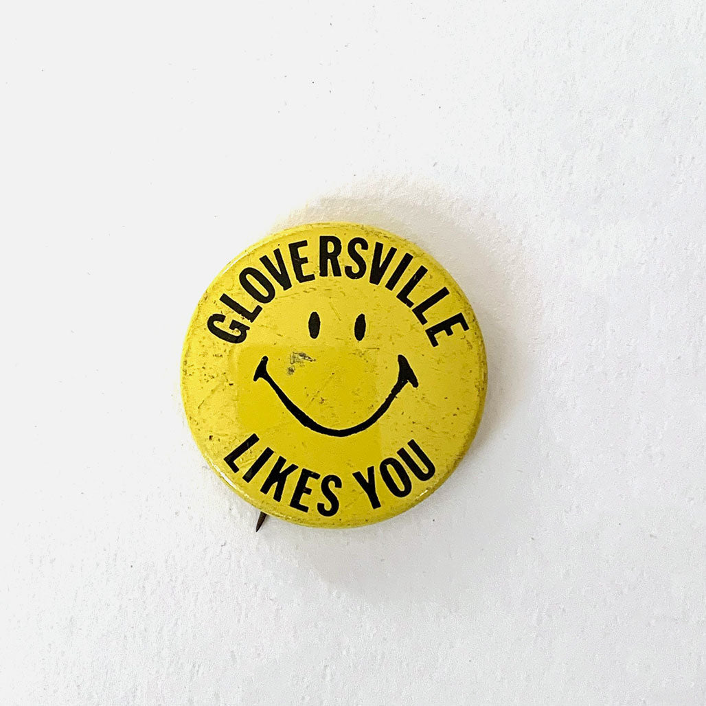 Vintage Smiley Face “Gloversville Likes You” Pin Button