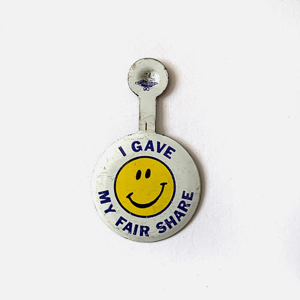 Vintage Smiley Face &quot;I Gave My Fair Share&quot; Fold-Over Button Pin