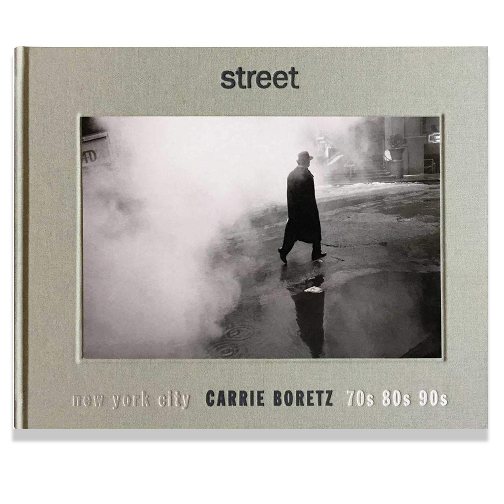 Front cover of Street: New York City 70s, 80s, 90s