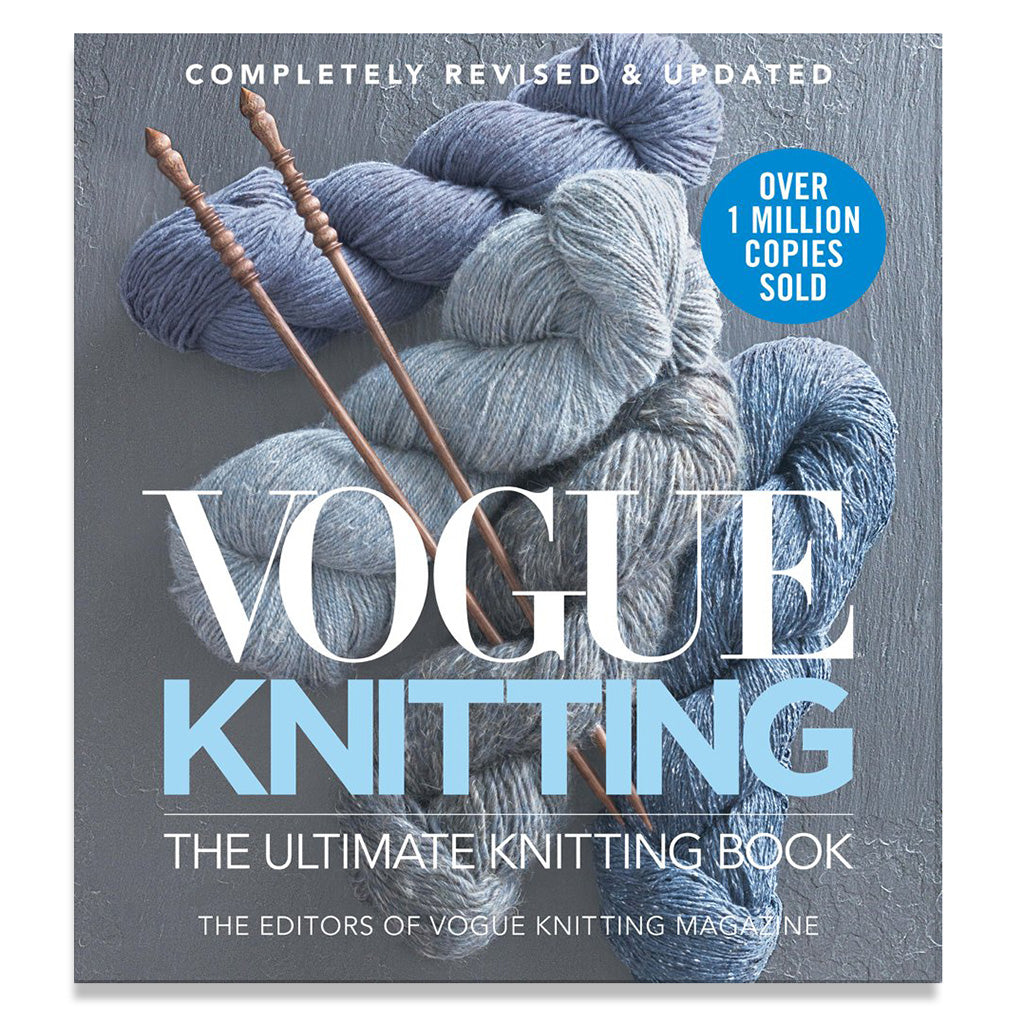Vogue Knitting the Ultimate Knitting Book: Completely Revised & Updated ( Vogue Knitting )