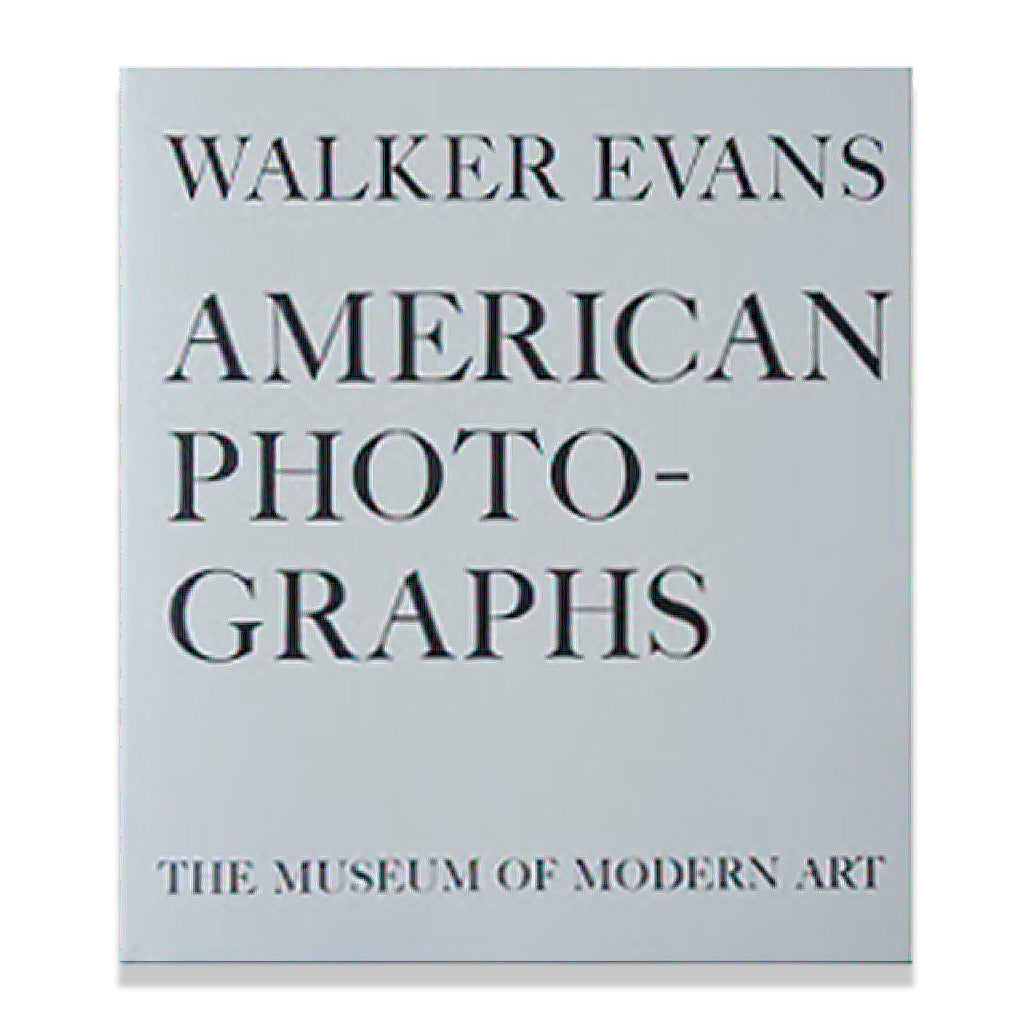 Walker Evans: American Photographs - Kingpins Shop