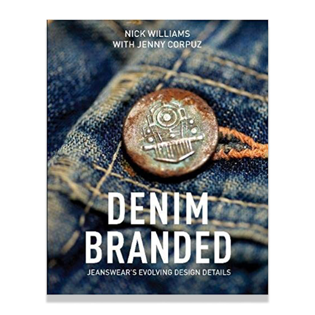 Front cover of Denim Branded: Jeanswear&#39;s Evolving Design Details by Nick Williams and Jenny Corpuz