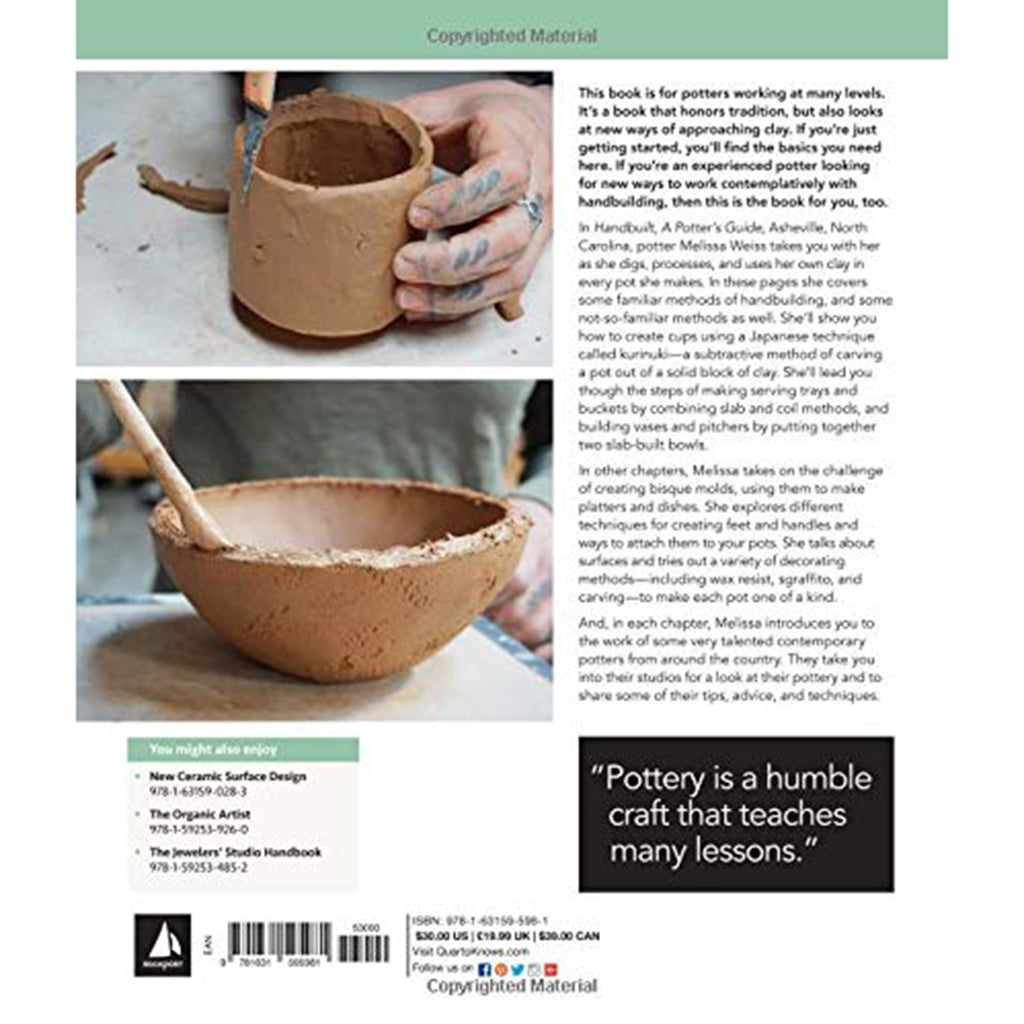 Handbuilt, a Potter&#39;s Guide: Master Timeless Techniques, Explore New Forms, Dig and Process Your Own Clay